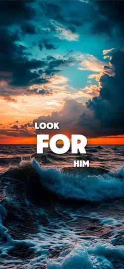 Look for him