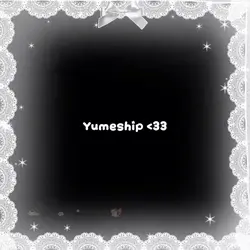 Yumeship