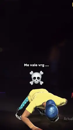Me vale vrg …