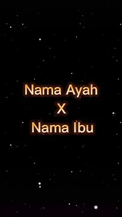 Nama Ayah x Ibu