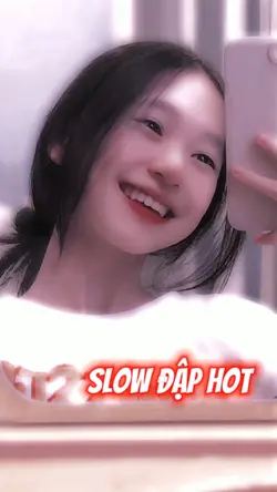 Slow đâp hot