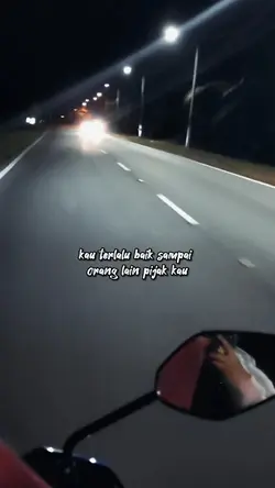 kau terlalu baik
