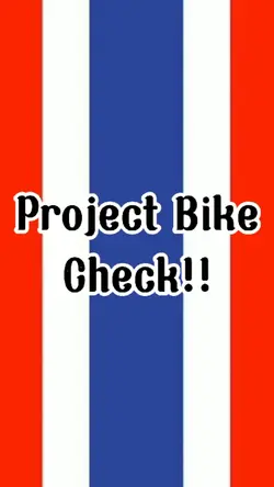 Project Bike Check!!