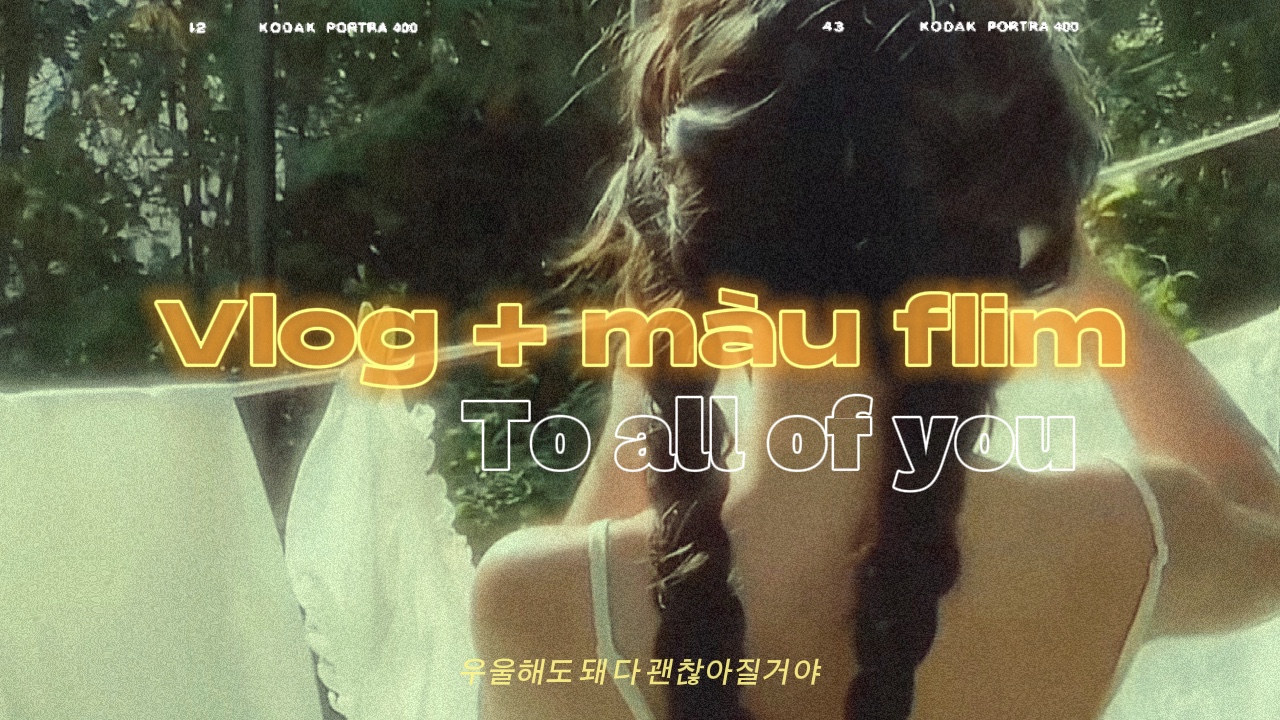 Film vlog + màu