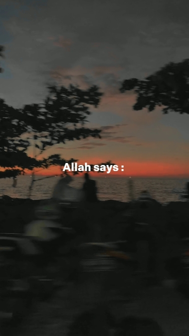 Allah Diyor ki:...