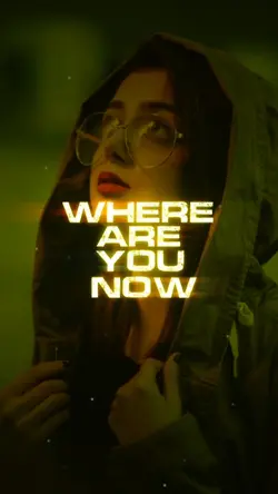 Where Are You Now