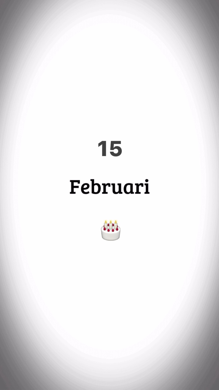 HBD 15 Februari 🎂