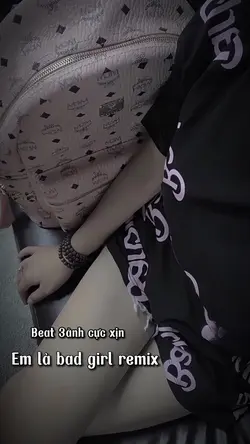 Em là bad girl re