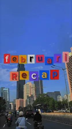 february recap