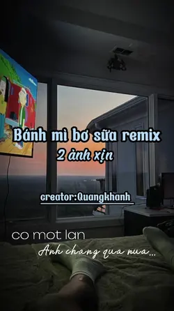 Bánh mì bơ sữa remix