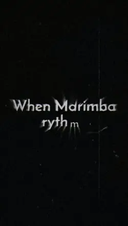 When Marimba Rythms