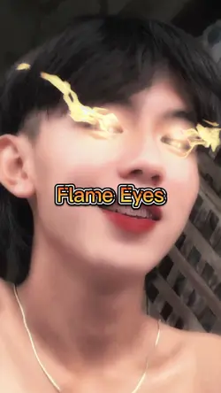 #FlameEyes