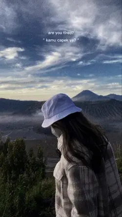 kamu capek ya? 