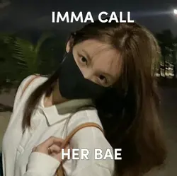 call her bae