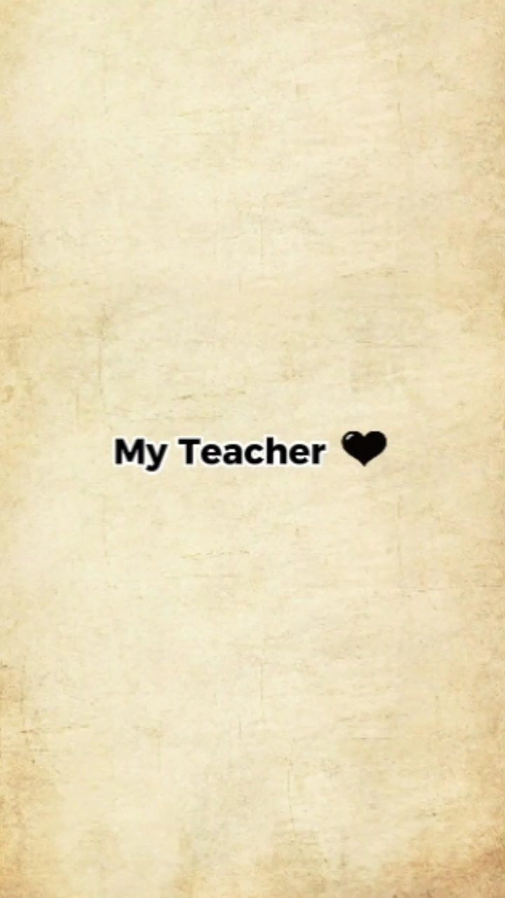my teacher