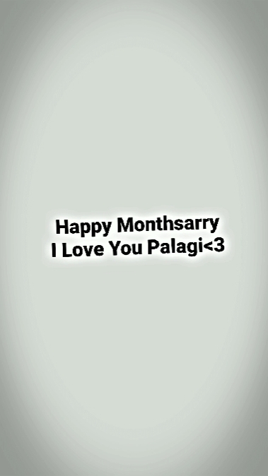 Happy Monthsarry