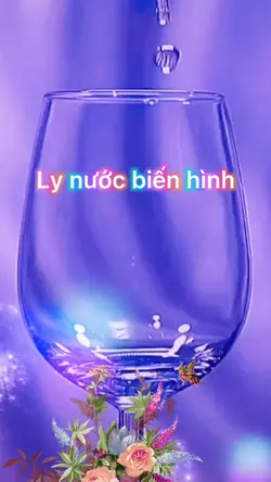 Ly nước biến hình