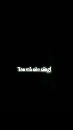 Tao mà còn sống,,,