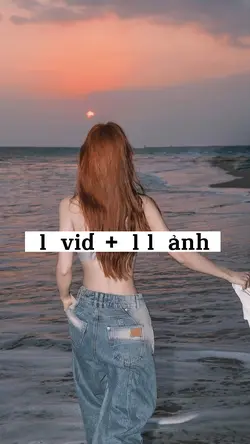 1 vid + 11 ảnh
