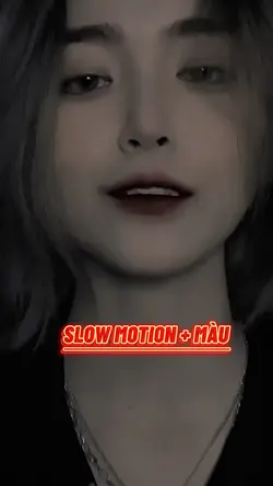 Slow + màu