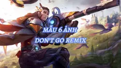 don't go remix