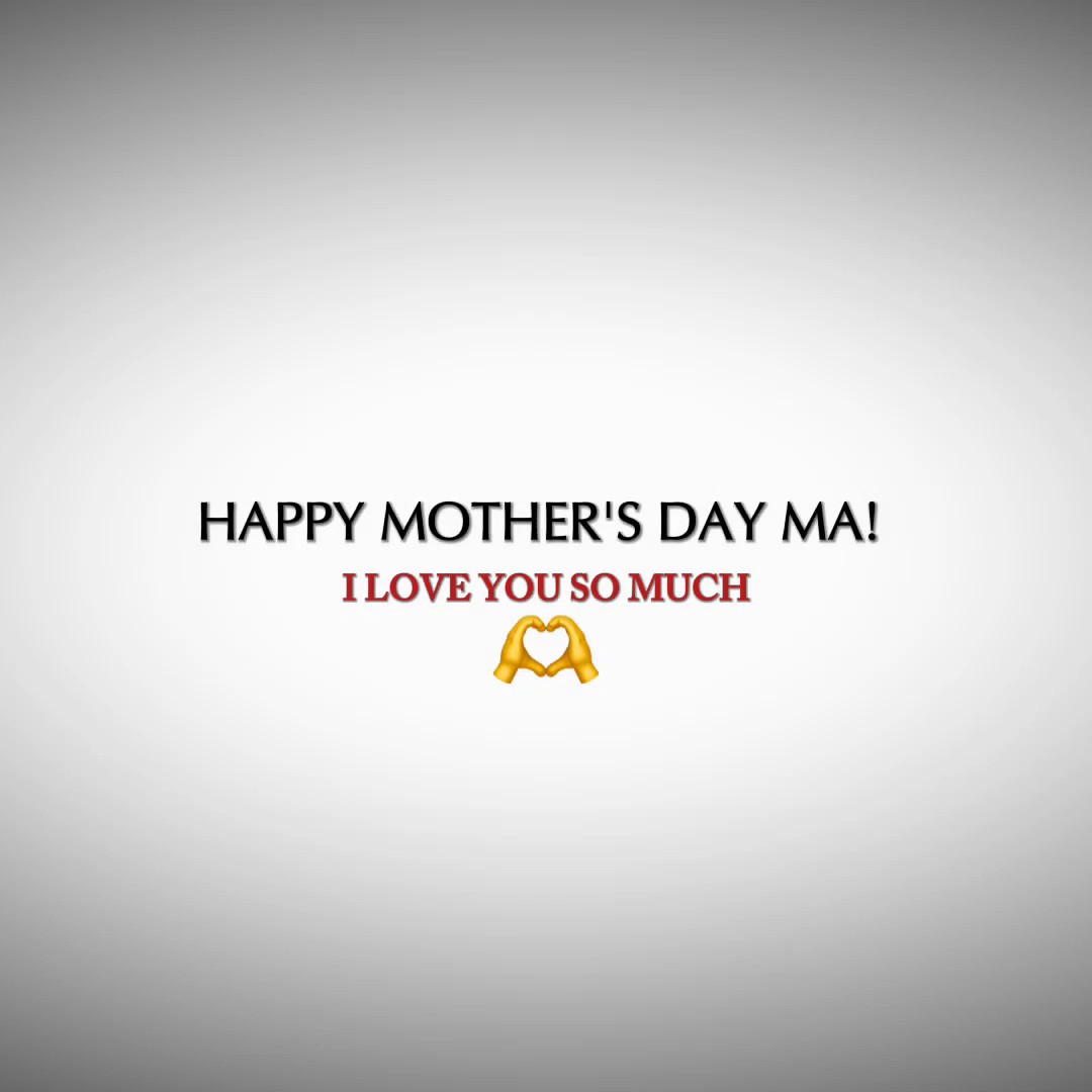 HAPPY MOTHER 'S DAY