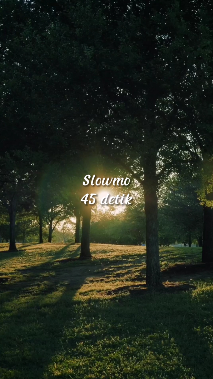 Slowmo 45 detik