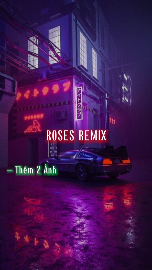 ROSES REMIX