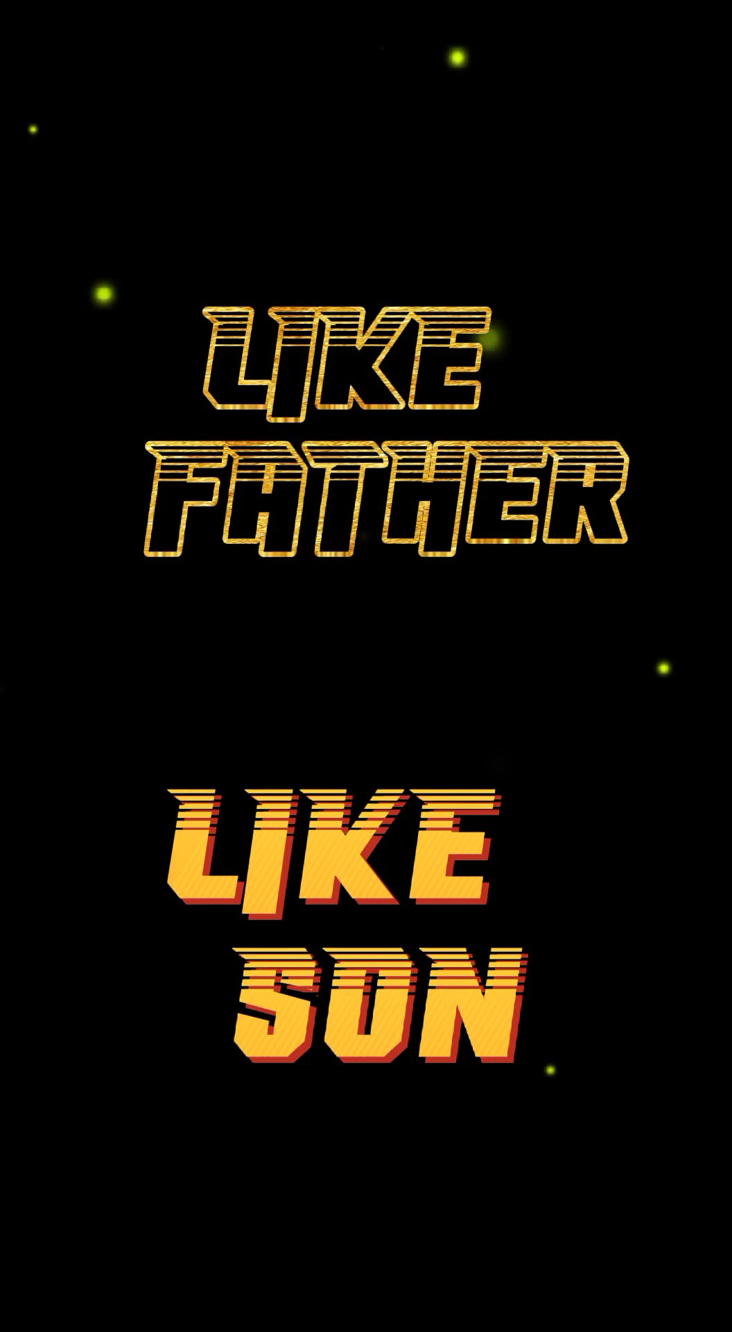 like father like son