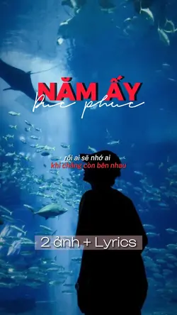 Năm ấy - Đức Phúc