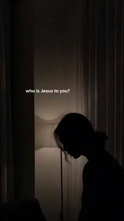 Who is Jesus to you?