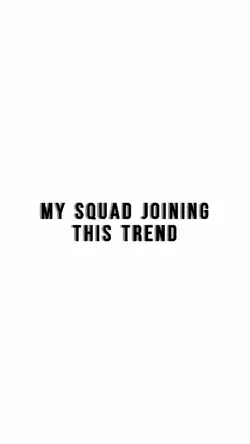 MY SQUAD JOINED!