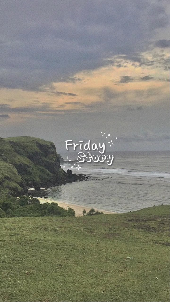 Friday Story