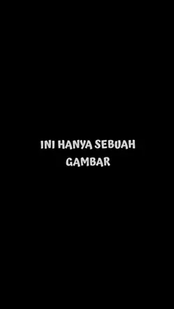 #HanyaSebuahGambar