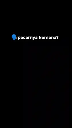 Pacar nya kemana?