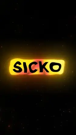 Sicko Mode! ๐