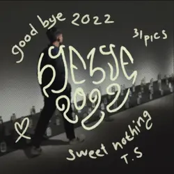 BYE BYE 2022 | 31