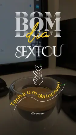 Bom dia Sextou 