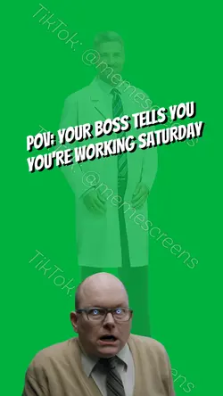 BOSS: GET IN HERE!