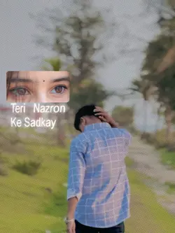 Teri Nazron ke sadke