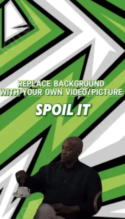 Spoil it