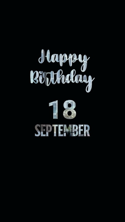 BIRTHDAY 18SEPTEMBER