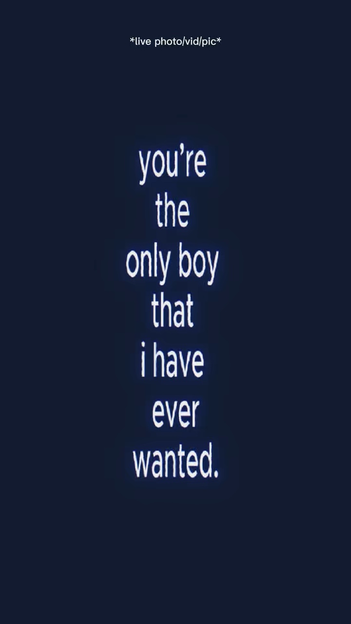 YoureTheOnlyBoyIWant