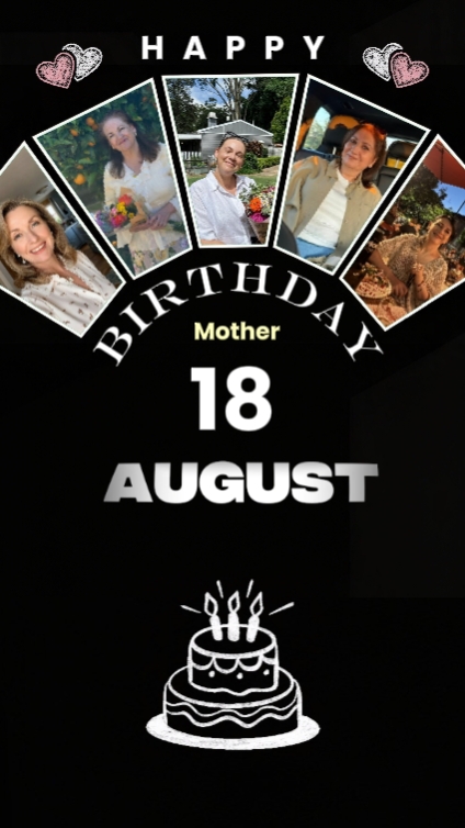 b'day mom 18 august 