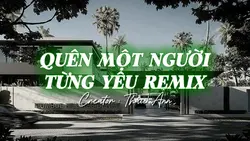 QUÊNMỘTNGƯỜITỪNGYÊU