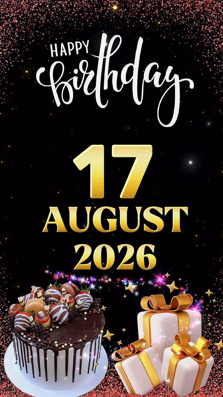 Birthday 17 August 