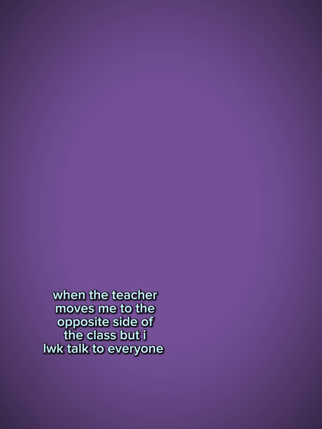 Talk to everyone 