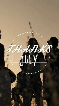 Thanks July 