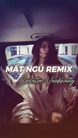 Mất ngủ remix