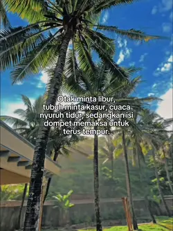 Otak minta libur,
tu